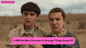 Is Will the Main Character in Stranger Things Season 5?